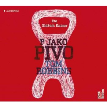 P jako pivo - Robbins Tom