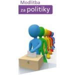 Modlitba za politiky – Hledejceny.cz