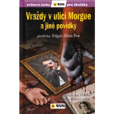 Vraždy v ulici Morgue a jiné povídky - Světová četba pro školáky