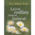 Léčivé rostliny prastaré bohyně - Jak se v pohádkách vrátit k pradávným duchovním kořenům - Wolf-Dieter Storl – Hledejceny.cz