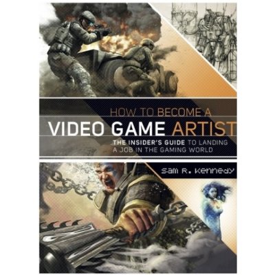 How to Become a Video Game Artist - S. Kennedy
