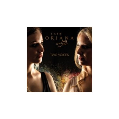 Fair Oriana - Two Voices CD