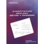 Základy kvantitativních metod v ekonomii - Alena Bílková, Theodor Beran – Sleviste.cz