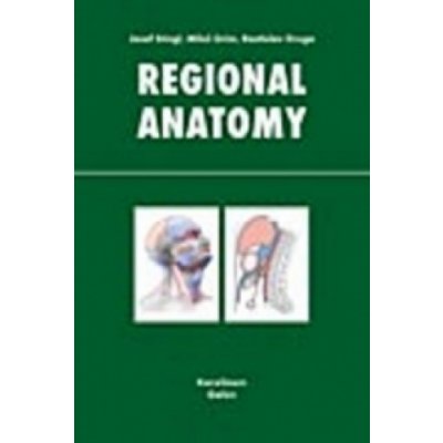 Regional anatomy - Rastislav Druga, Miloš Grim, Josef Stingl