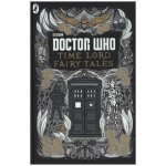 Doctor Who: Time Lord Fairy Tales - Justin Richards - Hardcover – Hledejceny.cz