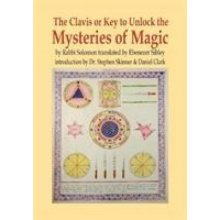Clavis or Key to Unlock the MYSTERIES OF MAGIC