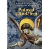 Kniha Putování s andělem - Annick de Souzenelle, Pierre Yves Albrecht