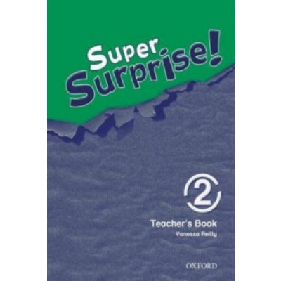 SUPER SURPRISE 2 TEACHER´S BOOK - MOHAMED, S.;REILLY, V. – Zbozi.Blesk.cz