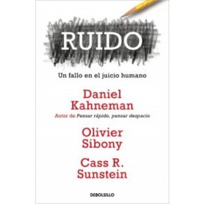 Daniel Kahneman - RUIDO