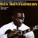 Incredible Jazz Guitar Of Montgomery Wes CD Album – Hledejceny.cz