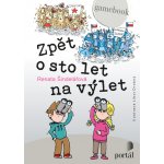 Zpět o sto let na výlet - Gamebook - Renata Šindelářová – Hledejceny.cz
