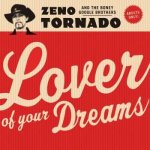Zeno Tornado & Boney Goog - Lover Of Your Dreams – Hledejceny.cz