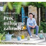 Proč milujeme zahrady? - Rady a inspirace pro zahradu, ve které se dobře žije – Sleviste.cz