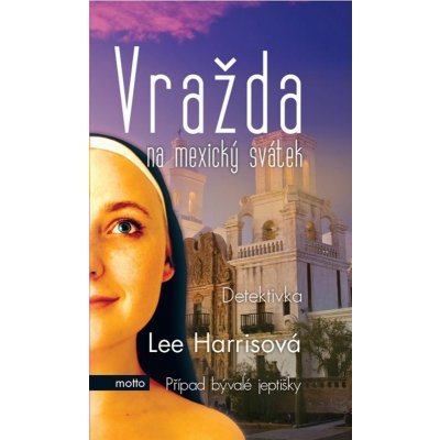 Vražda na mexický svátek - Lee Harrisová