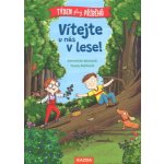 Vítejte u nás v lese - Henriette Wich, Tessa Rath ilustrátor – Hledejceny.cz