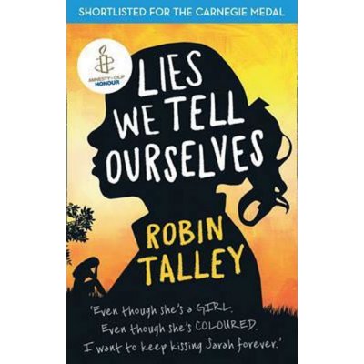 Lies We Tell Ourselves - Talley Robin – Sleviste.cz