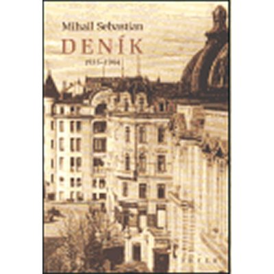 Deník 1935-1944 Mihail Sebastian – Zbozi.Blesk.cz