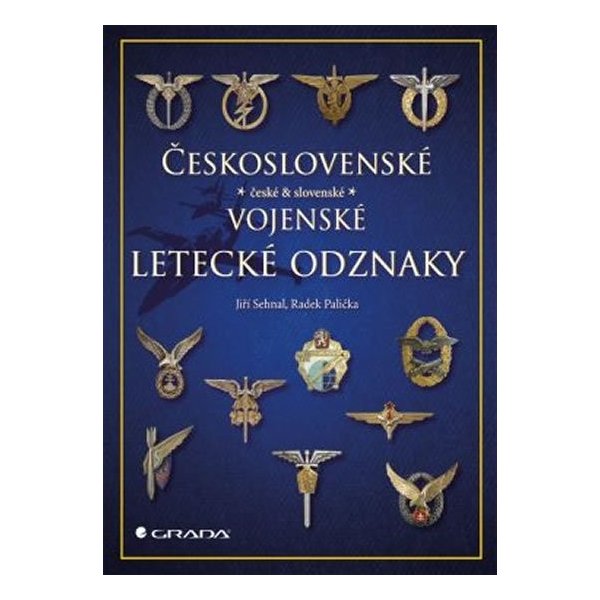 Československé vojenské letecké odznaky - Sehnal Jiří, Palička Radek od 340  Kč - Heureka.cz
