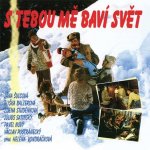 Soundtrack - S tebou mě baví svět CD – Hledejceny.cz