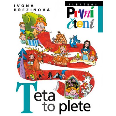 Teta to plete - Ivona Březinová, Eva Sýkorová-Pekárková – Hledejceny.cz
