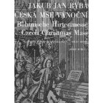 Česká mše vánoční - Jakub Jan Ryba – Hledejceny.cz