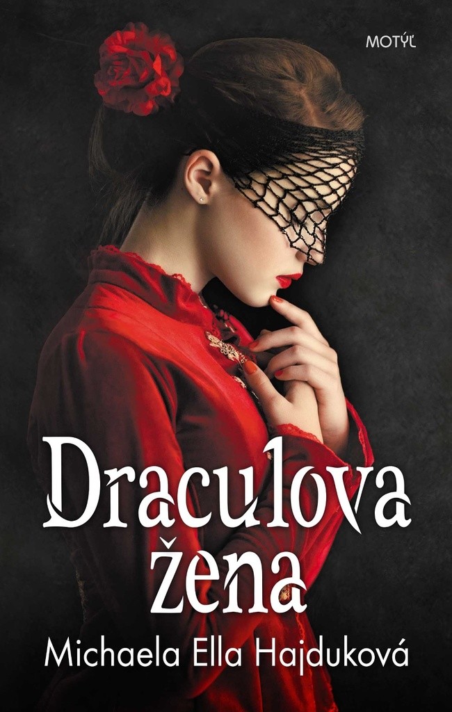 Draculova žena - Michaela Ella Hajduková