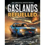 Gaslands: Refuelled - Mike Hutchinson – Hledejceny.cz