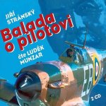 Balada o pilotovi - Jiří Stránský - čte Luděk Munzar – Hledejceny.cz