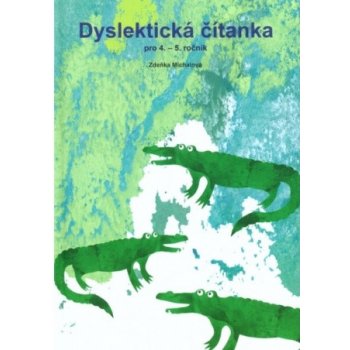 Dyslektická čítanka pro 4. - 5. ročník