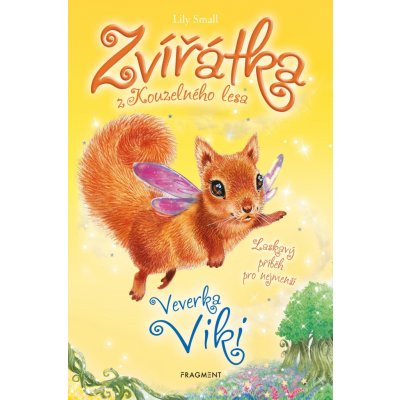 Zvířátka z Kouzelného lesa – Veverka Viki - Lily Small – Zboží Mobilmania