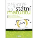  Příprava na státní maturitu Matematika