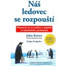 Náš ledovec se rozpouští - Kotter John, Rathgeber Holger