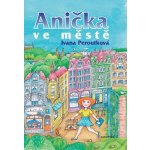 Anička ve městě – Hledejceny.cz