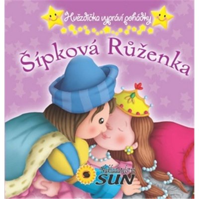 Šípková Růženka - Hvězdička vypráví pohádky Kniha