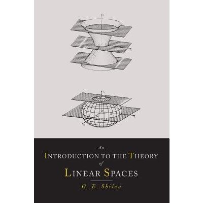 An Introduction to the Theory of Linear Spaces Shilov Georgi E.Paperback