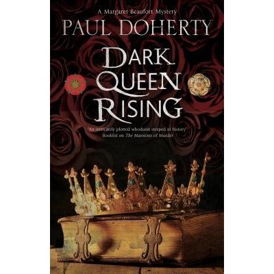Dark Queen Rising: A medieval mystery series Doherty PaulPevná vazba