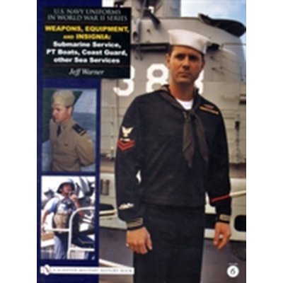 Jeff Warner: U.S. Navy Uniforms in World War II Se – Zboží Mobilmania