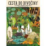 Cesta do divočiny - Za zvířaty národních parků světa - Mizieliński Daniel, Mizielińska Aleksandra, – Hledejceny.cz