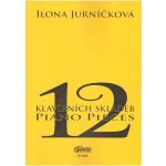 12 klavírních skladeb od Ilona Jurníčková – Zboží Mobilmania