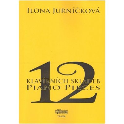 12 klavírních skladeb od Ilona Jurníčková – Zboží Mobilmania