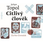 Citlivý člověk - Jáchym Topol – Zboží Dáma