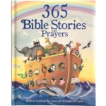 365 Bible Stories and Prayers: Biblical Readings to Share All Through the Year – Hledejceny.cz