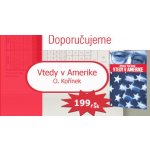 Vtedy v Amerike SK Kořínek, Otakar – Hledejceny.cz