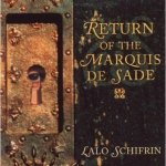 Schifrin, Lalo - Return Of The Marquis De Sade – Hledejceny.cz