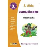 Procvičujeme - 3. třída Matematika – Hledejceny.cz