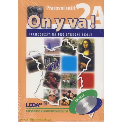 ON Y VA! 2A+2B - Francouzština pro střední školy - pracovní sešity + 2CD - Jitka Taišlová