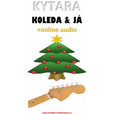 Kytara, koleda & já +online audio – Zboží Mobilmania