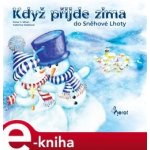 Když přijde zima do Sněhové Lhoty - Peter S. Milan – Hledejceny.cz