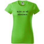 Těhotenské tričko Bude ze mě maminka světle zelená – Zboží Dáma