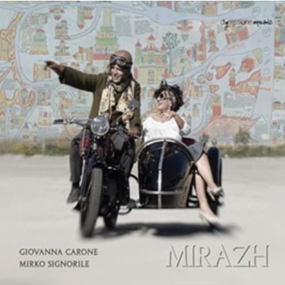 Giovanna Carone/Mirko Signorile - Mirazh CD – Hledejceny.cz